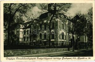 Budapest VII. Országos Társadalombiztosító Intézet kórháza/ OTI Uzsoki úti kórház (EK)