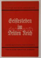 Becker-Endemann, Gustav: Geistesleben im Dritten Reich. Keine Religions-philosophie. Hamburg, 1933, Hans Christians Druckerei und Verlag. Papírkötésben, jó állapotban.
