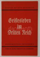 Becker-Endemann, Gustav: Geistesleben im Dritten Reich. Keine Religions-philosophie. Hamburg, 1933, Hans Christians Druckerei und Verlag. Papírkötésben, jó állapotban.