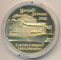 2002. "Nemzeti Színház" aranyozott Cu emlékérem tanúsítvánnyal (42,5mm) T:PP