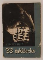 Alföldy László: 33 sakklecke. 1958, Sport Lap- és Könyvkiadó. Kiadói papírkötés, védőborítóval, kissé kopott állapotban.