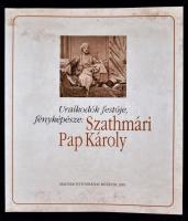 Uralkodók festője, fényképésze: Szathmári Pap Károly. Szerk.: Kolta Magdolna. Bp., 2001, Magyar Footográfiai Múzeum (A magyar fotográfia történetéből 24.). Papírkötésben, jó állapotban.