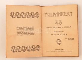 Tulipánkert. 48 nemzeti dal és magyar gondolat. Összegyűjtötte Endrei Zalán. Bp., 1906, Globus Műint...