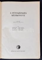 A fényképezés kézikönyve. Szerk.: Barabás János, Gróh Gyula. Bp., 1955, Műszaki Könyvkiadó. Vászonkö...