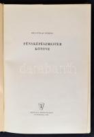 Gyulai Ferenc: Fényképészmester könyve. Bp., 1962, Táncsics Könyvkiadó. Kopott gerincű félvászon kia...
