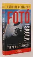 Burian, Peter K. - Caputo, Robert: National Geographic fotóiskola. Bp., 2002, Geographia Kiadó. Papírkötésben, jó állapotban.