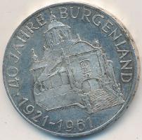Ausztria 1961. 25Sch Ag "40 éves Burgenland" T:2 Austria 1961. 25 Schilling Ag "40th ...