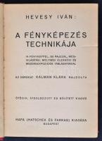 Hevesy Iván: A fényképezés technikája. Bp., [1941], HAFA. Vászonkötésben, jó állapotban
