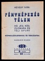 Hevesy Iván: Fényképezés télen. Bp., [1940], HAFA (HAFA könyvtár 6.). Kicsit foltos papírkötésben, jó állapotban.