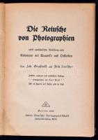 Graßhoff, Johann - Loescher, Fritz: Die Retusche von Photographien nebst ausführlicher Anleitung zum...
