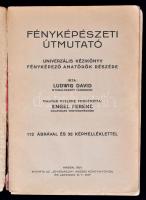 David, Ludwig: Fényképészeti útmutató. Univerzális kézikönyv fényképező amatőrök részére. Kassa, 193...