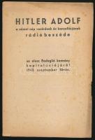 1943 Hitler Adolf a német nép vezérének és kancellárjának rádióbeszéde az olasz Badoglió kormány kapitulációjáról szeptember 10-én. pp.:14, 21x14cm