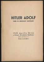 1942 Hitler Adolf vezér és birodalmi kancellár április 26-án a Német Birodalmi gyűlésen mondott beszéde. pp.:30, 21x15cm