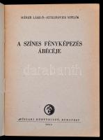 Márer László, Kukorovics Miklós: A színes fényképezés ábécéje. Bp., 1955, Műszaki Könyvkiadó. Tűzött...