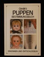 Ciesliks Puppen Bestimmungsbuch. Jülich, 1985, Marianne Cieslik Verlag. Papírkötésben, jó állapotban.