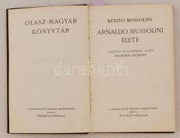 Benito Mussolini: Arnaldo Mussolini élete. Olasz-Magyar Könyvtár. Budapest, é.n., Franklin Társulat....