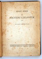 Arany János: Nagyidai czigányok, Bp., 1827, Franklin. Egészvászon kötésben. A címlapon foltok. Fáy D...