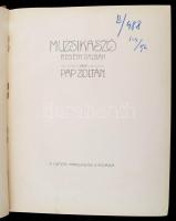 Pap Zoltán: Muzsikaszó. Regény dalban. Bp., Petőfi-Társaság. Számos színes, beragasztott képpel, szö...