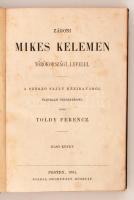 Zágoni Mikes Kelemen törökországi levelei. A szerző saját kéziratából életrajzi értekezéssel közli T...