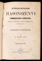 Argenti Döme: Különféle betegségek hasonszenvi (homoeopathiai) gyógyítása, kezdő h. orvosok művelt nemorvosok használatára és Hahnemann életrajza. 4. bőv. kiadás. Pesten, 1862. Beimel J. és Kozma Vazul. VIII. 675 p. Korabeli aranyozott gerincű félbőr-kötésben. Enyhén kopott sarkok.