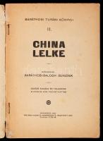 Baráthosi-Balogh Benedek: China lelke. Budapest, 1927, szerző kiadása. Illusztrált kiadói papír köté...
