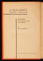 Karl Angebauer: Ovambo - 15 év Délnyugat-Afrikában. A világ körül - Útirajzok - útkalandok. Budapest...