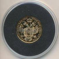 DN Osztrák-Magyar Monarchia pénzei utánveretben - 1852A 1 Dukát aranyozott Cu-Ni emlékérem COPY beütéssel, tanúsítvánnyal (22mm) T:PP