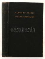 Harwood Steele: Canada sarki tájain. Ismeretlen világok. Budapest, Athenaeum Irodalmi és Nyomdai R.T...