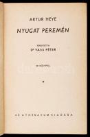 Arthur Heye: Nyugat peremén. Ismeretlen világok. Bp., Athenaeum, é.n. Kiadói aranyozott egészvászon kötésben, 239 oldal. Fordította: Dr. Vass Péter. 23 fekete-fehér képpel illusztrálva. A könyv gerince foltos, kopottas.