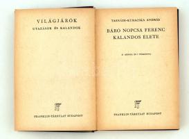 Tasnádi Kubacska András: Báró Nopcsa Ferenc kalandos élete. Világjárók - Utazások és kalandok. Budap...