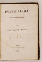 Podmaniczky Frigyes: Apály és dagály. Napló-töredékek. Pest, 1867, Lauffer Vilmos. Kartonált kötés, kopottas állapotban.