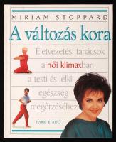 Stoppard, Dr. Miriam: A változás kora. Bp., 1995, Park Könyvkiadó. Kiadói kartonált kötés, jó állapotban.