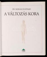 Stoppard, Dr. Miriam: A változás kora. Bp., 1995, Park Könyvkiadó. Kiadói kartonált kötés, jó állapo...