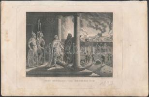 1837 Rosmäster, Berlin: Nero bewundert das brennende Rom(Nero megcsodálja az égő Rómát), metszet, jelzett a metszeten, 13x16 cm