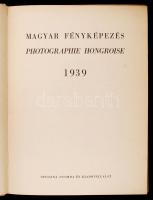 Magyar fényképezés 1939. Bp., Officina Nyomda és Kiadóvállalat. Javított kartonált kötés, kopottas á...