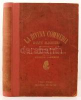 Dante Alighieri: La Divina Commedia. Illustrata da Gustavo Doré. Milano, 1889, Edoardo Sonzogno. Javított egészvászon kötés, megviselt állapotban.