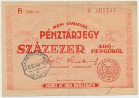 1946. 100.000AP nem kamatozó Pénztárjegy "Másra Át Nem Ruházható", "Magyar Királyi Postatakarékpénztár" felülbélyegzéssel T:III-