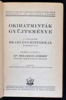 Dr. Stiassny József (szerk.): Okiratminták gyűjteménye a vonatkozó beadványmintákkal és magyarázó je...