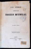 Fáy András: Fáy András szépirodalmi összes munkái Második kötet. Második kiadás. Pest, 1847, Geibel ...