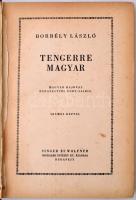 Borbély László: Tengerre Magyar. Magyar hajóval Budapesttől Port-Saidig. Számos képpel.Budapest,1939...
