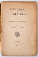 id. Ábrányi Kornél: Életemből és emlékeimből. Budapest, 1897, Franklin-Társulat. Fűzött papírkötés, ...