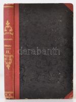 Horváth Mihály: A magyarok története II. Pápa, 1843. Aranyozott gerincű félvászon borító, 391 p. Tör...
