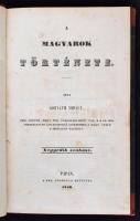 Horváth Mihály: A magyarok történet IV. Pápa,1846. Aranyozott gerincű félvászon borító, 309 p. Töredék kötet. A borító kopott. Az elülső szennylapon tulajdonosi névbejegyzés.