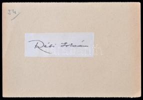 Réti István (1872-1945) festőművész, grafikus, művészettörténész saját kezű aláírása. Papír.