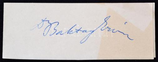 Baktay Ervin (1890-1963) festőművész, művészettörténész, orientalista, asztrológus, író, műfordító saját kezű aláírása. Papír.