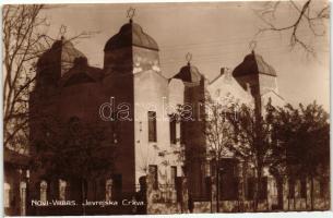 Újverbász, Verbász, Vrbas; Zsidó templom, zsinagóga / Jevrejska Crkva / synagogue, Foto Vajda
