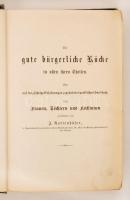 Rottenhöfer, J(ulius): Die gute bürgerliche Küche. Sechste Auflage. München, é.n. Braun und Schneide...