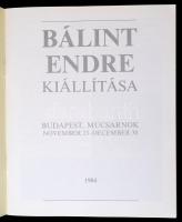 Bálint Endre kiállítása. Budapest, Műcsarnok, november 23 - december 23. Szerk.: Ury Ibolya. [Bp.], ...