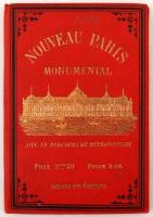 Nouveau Paris Monumental. Itinéraire pratique de l&#039;étranger dans Paris. Az új nagy Páris és térképe. Kihajtható. 56x72 cm. Párizs, Gariner Fréres.