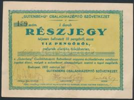 Budapest 1932. &quot; &#039;Gutenberg&#039; Családiházépítő Szövetkezet&quot; részjegye 10P-ről bélyegzéssel T:III